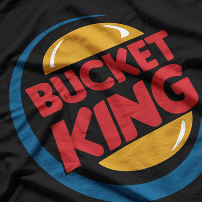 Bucket King Basketball Themed Classic Humor T-Shirt