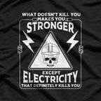 Electricity Kill You Lineman T-Shirt