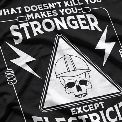 Electricity Kill You Lineman T-Shirt