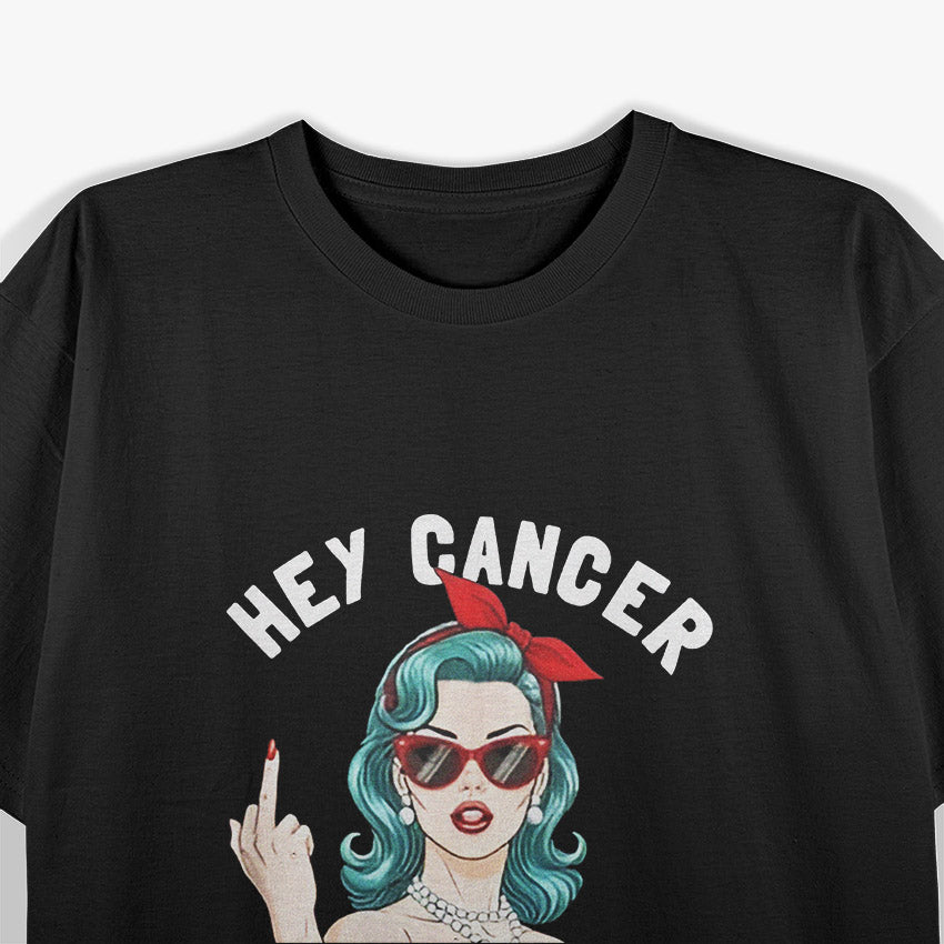 Hey Cancer Not Enough Middle Fingers Funny F Cancer Graphic T-Shirt
