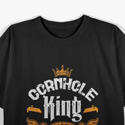 Cornhole King Has Arrived Funny Toss Game Player T-Shirt