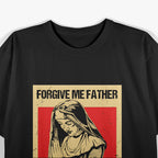 Forgive Me Father For I Have Synthed Funny Nun Synthesized T-Shirt