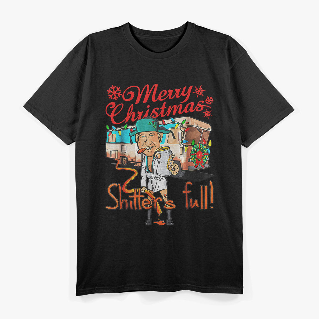 Merry Christmas – Shitter’s Full Funny Holiday RV Parody Love T-Shirt