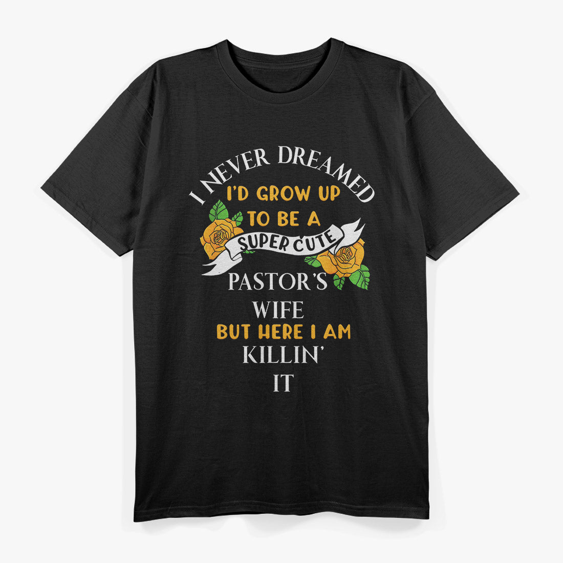Pastor’s Wife – Funny First Lady of the Church T-Shirt