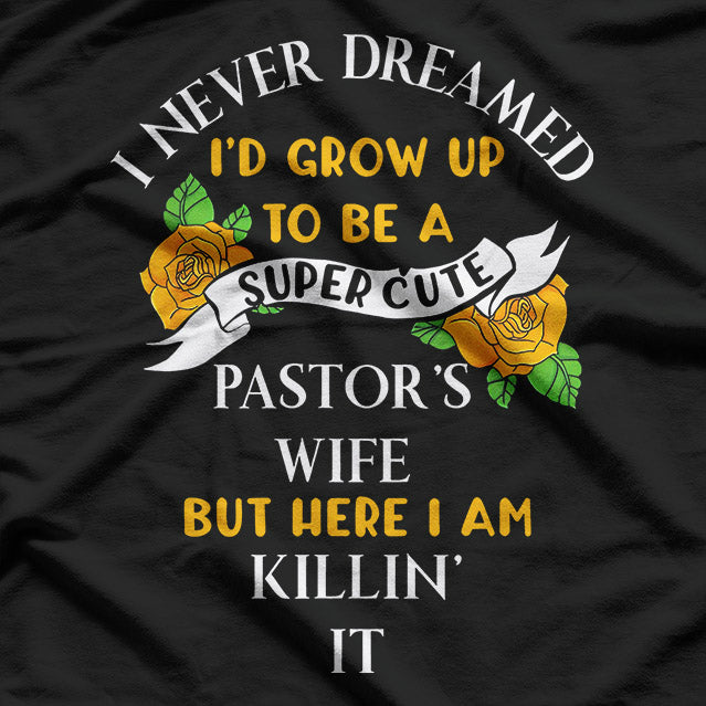 Pastor’s Wife – Funny First Lady of the Church T-Shirt