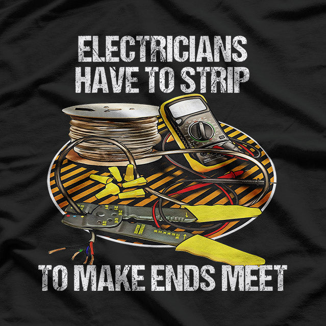 Have to Strip – Risqué Adult Humor Playful Joke Love T-Shirt