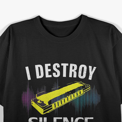 I Destroy Silence Harmonica Funny Orchestra T-Shirt