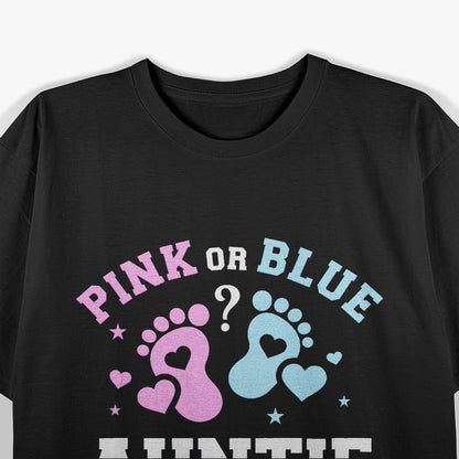 Pink or Blue Auntie Loves You Gender Reveal T-Shirt