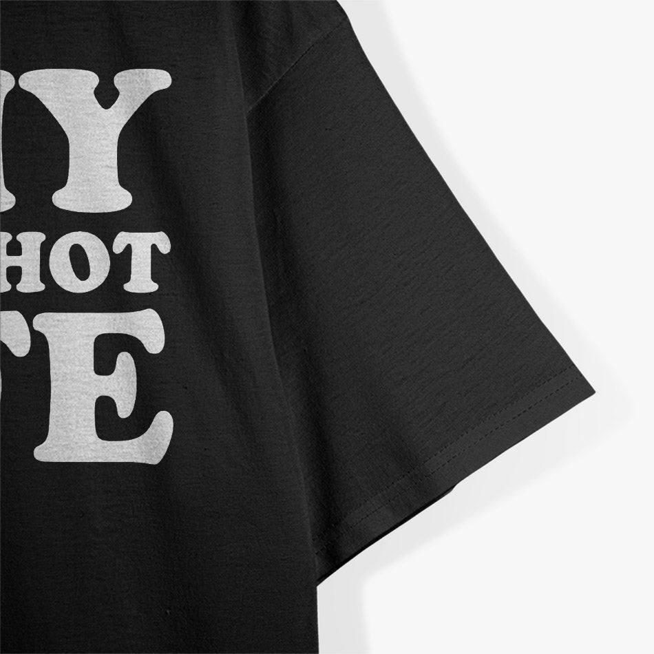 I Love My Smokin Hot Wife T-Shirt