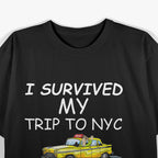 I Survived My Trip To NYC – Souvenir Travel Tee T-Shirt