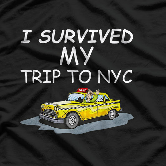 I Survived My Trip To NYC – Souvenir Travel Tee T-Shirt