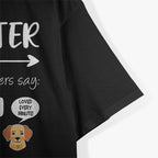 Dog Sitter: Pawsitively the Best Job T-Shirt