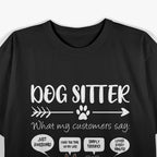 Dog Sitter: Pawsitively the Best Job T-Shirt
