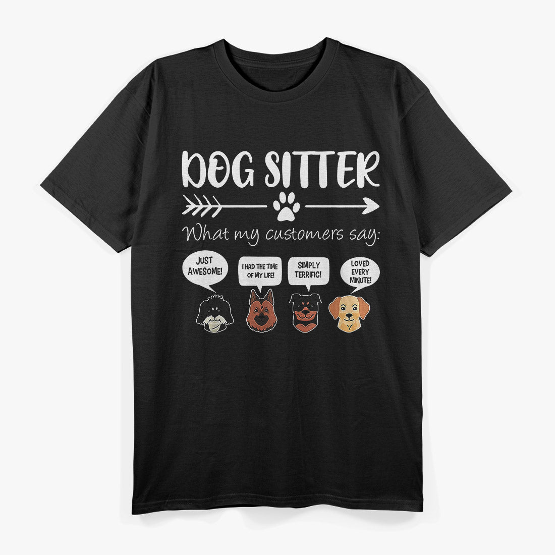Dog Sitter: Pawsitively the Best Job T-Shirt