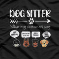 Dog Sitter: Pawsitively the Best Job T-Shirt