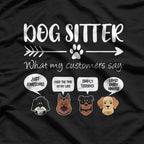 Dog Sitter: Pawsitively the Best Job T-Shirt