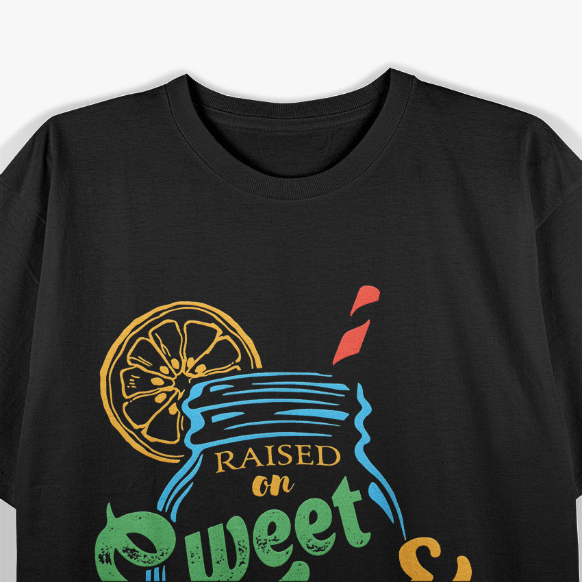 Raised on Sweet Tea and Jesus - Southern Roots T-Shirt