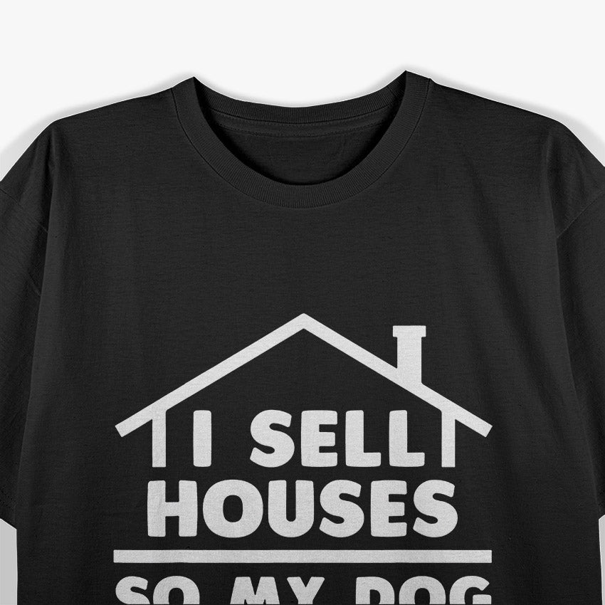 Real Estate Dreams: For the Property Lovers T-Shirt