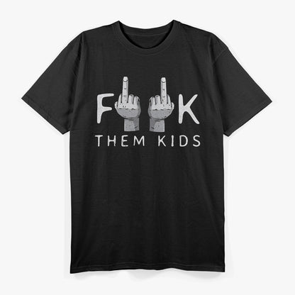 Forget Them All Quirky and Bold Statement T-Shirt