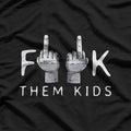 Forget Them All Quirky and Bold Statement T-Shirt