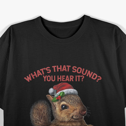 It’s A Funny Squeaky Sound - Hilarious T-Shirt