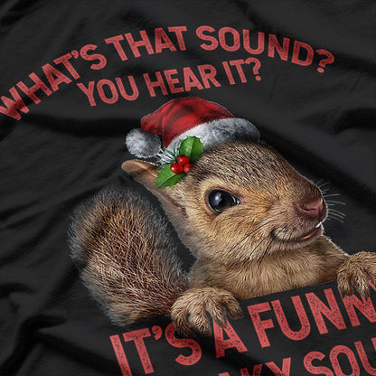 It’s A Funny Squeaky Sound - Hilarious T-Shirt