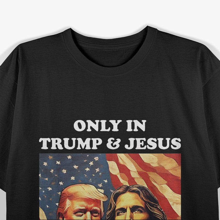 Jesus Is My Savior - Trump Humor T-Shirt