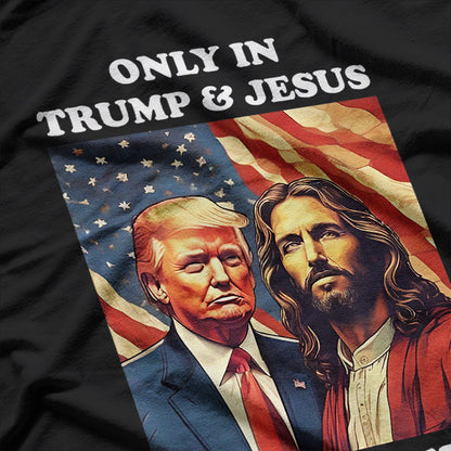 Jesus Is My Savior - Trump Humor T-Shirt