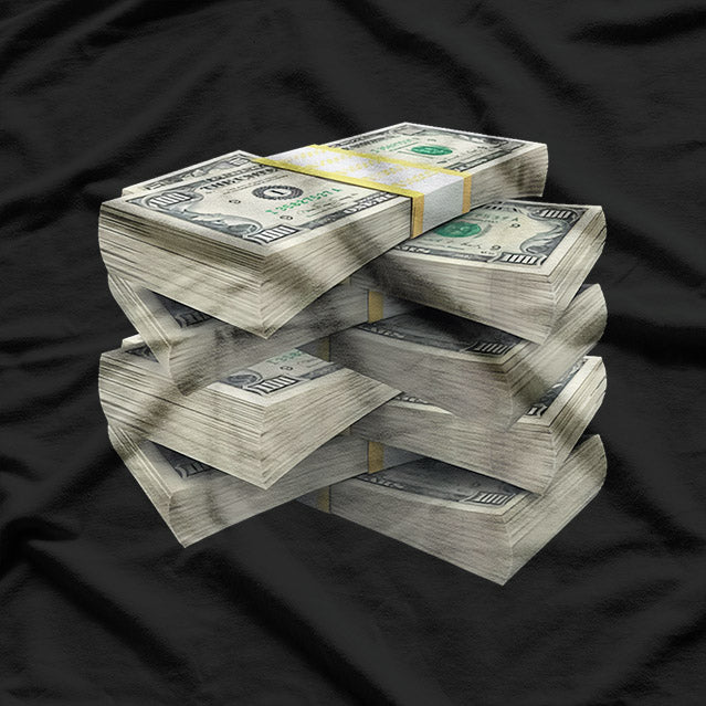 Stack of Money - Funny Wealth Humor Lover T-Shirt