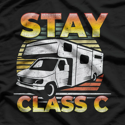 Stay Class C Classy RV Camping Funny Pun T-Shirt