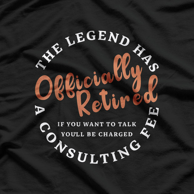The Legend Officially Retired T-Shirt