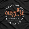 The Legend Officially Retired T-Shirt