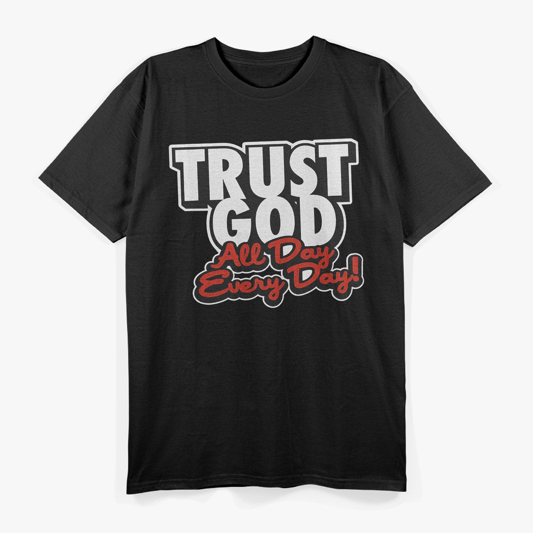 Trust God – Simple Christian Faith Design T-Shirt