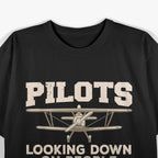 Pilots: Looking Down on People Since 1903 T-Shirt