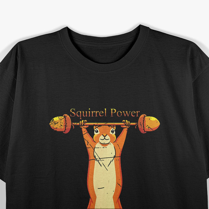 Squirrel Power - Workout Mode T-Shirt