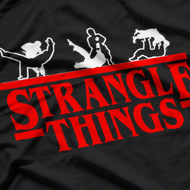 Strangle Things - BJJ Parody T-Shirt