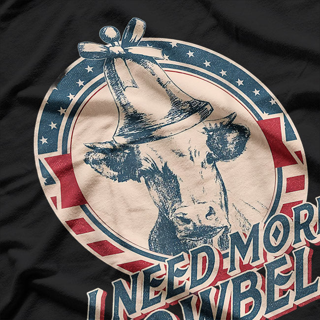 I Need More Cowbell T-Shirt