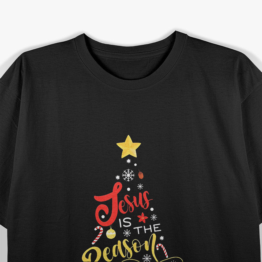 Jesus Is The Reason For The Season: Christmas Faith T-Shirt