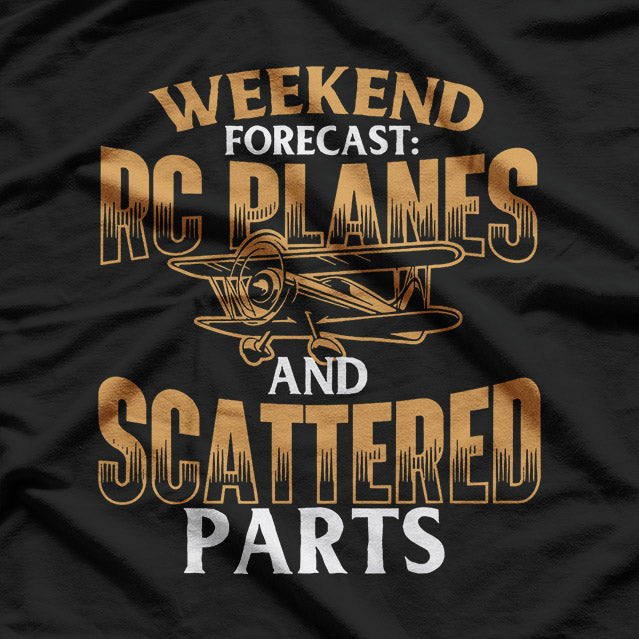 Weekend Forecast: Flying RC Planes & Scattered Parts T-Shirt
