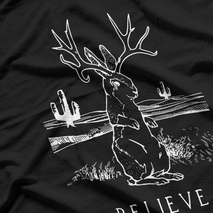 Believe in the Jackalope Cryptid Myth T-Shirt