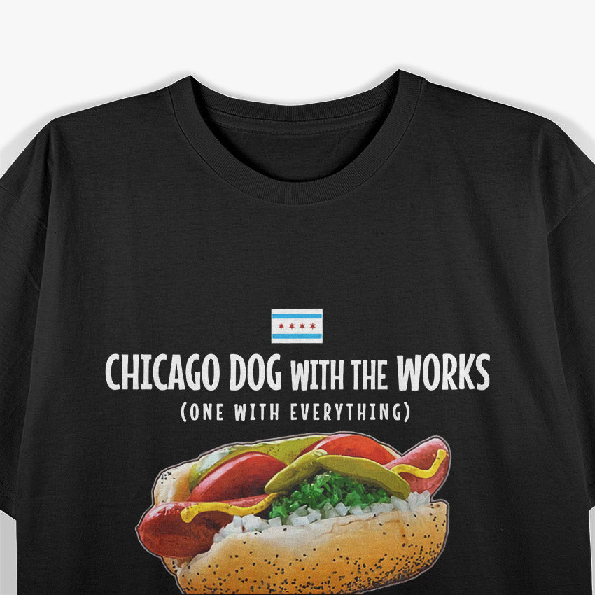 Chicago Style Hot Dog – Mustard Relish Pickles Deep Dish Food T-Shirt