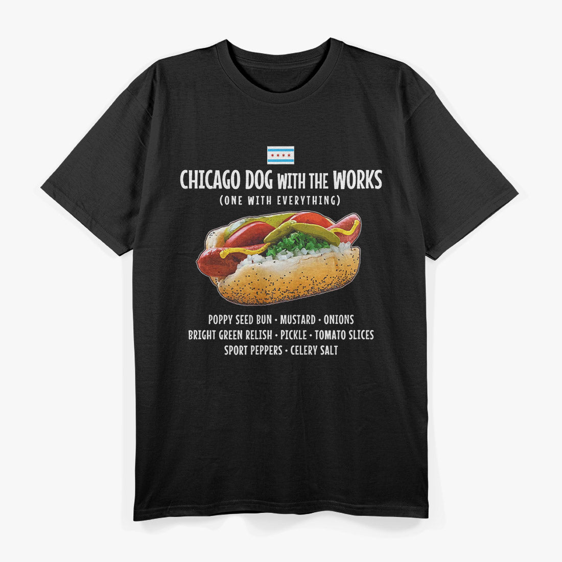Chicago Style Hot Dog – Mustard Relish Pickles Deep Dish Food T-Shirt