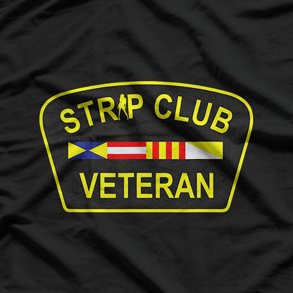 Veteran Humor for Strip Club Enthusiasts T-Shirt