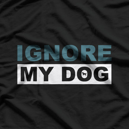 Ignore My Dog – Trainer Service Dog Training Awareness T-Shirt