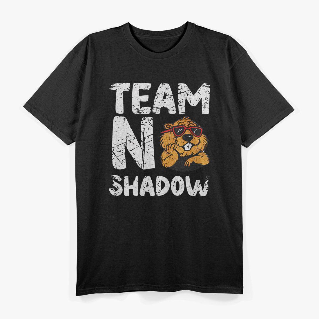 Team No Shadow, Groundhog Day Humor T-Shirt