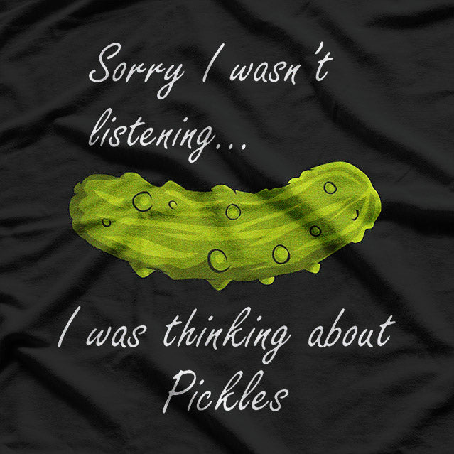 Thinking About Pickles T-Shirt