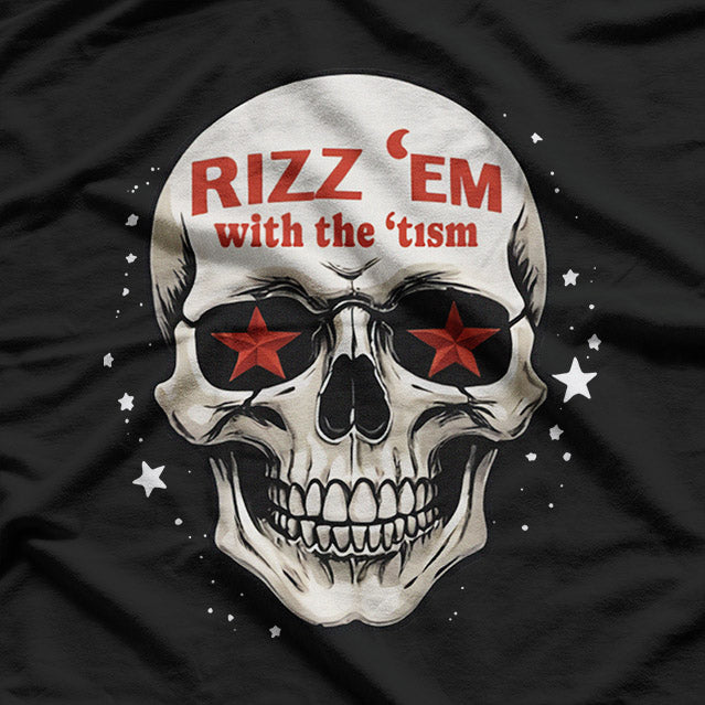 Cool Skull Graphic Rizz ’Em With the ’Tism Aesthetic T-Shirt
