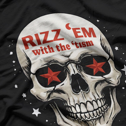 Cool Skull Graphic Rizz ’Em With the ’Tism Aesthetic T-Shirt