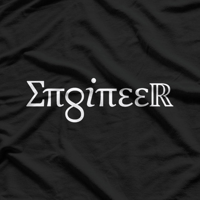 ENGINEER – Fixing Problems You Can’t Understand T-Shirt