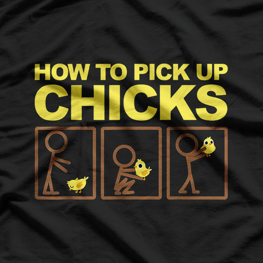 How to Charm the Ladies Funny Chick Magnet T-Shirt